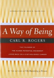 A Way of Being (Carl Rogers)