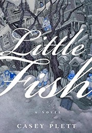 Little Fish (Casey Plett)