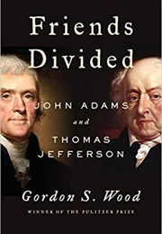 Friends Divided (Gordon S. Wood)