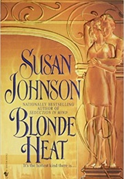 Blonde Heat (Susan Johnson)