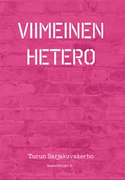Saakelikirjat 9 - Viimeinen Hetero (Merja Lundén (Toim.))