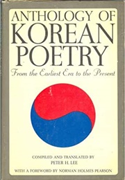 Anthology of Korean Poetry From the Earliest Era to the Present (Various)