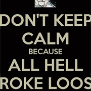 All Hell Broke Loose