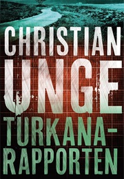 Turkanarapporten (Christian Unge)