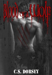 Blood of a Wolf [2] (Dorsey, CS)