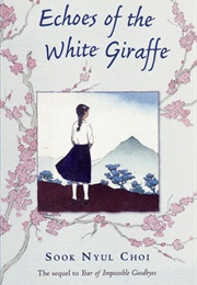 Echoes of the White Giraffe (Sook Nyul Choi)