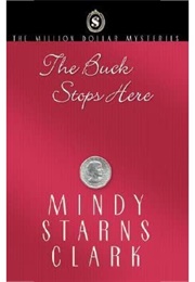 The Buck Stops Here (Mindy Starns Clark)
