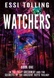 Tilly Greenway and the Secrets of the Ancient Keys (Essi Tolling)