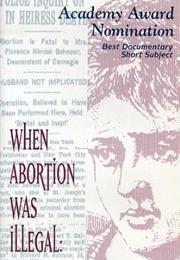 When Abortion Was Illegal: Untold Stories