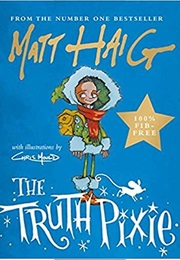 The Truth Pixie (Matt Haig)