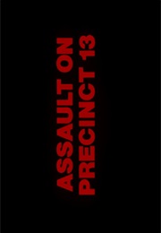 Assault on Precinct 13. (1976)