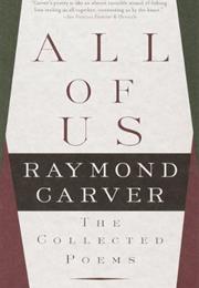 ALL OF US: THE COLLECTED POEMS
