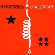 Joe Strummer &amp; the Mescaleros - Streetcore