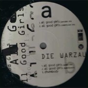 Die Warzau- All Good Girls