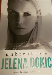 Unbreakable (Jelena Dokic With Jessica Halloran)