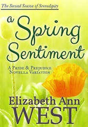 A Spring Sentiment (Seasons of Serendipity #2) (Elizabeth Ann West)