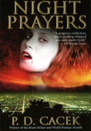 Night Prayers (P.D. Cacek)