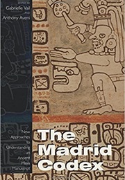 The Madrid Codex (Aztecs)