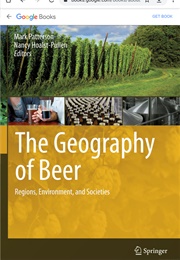 The Geography  of Beer: Regions, Environment,  and Societies (Mark W. Patterson)