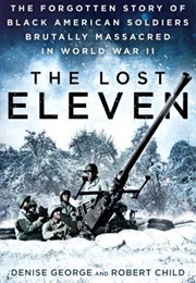 The Lost Eleven (Denise George &amp; Robert Child)