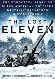 The Lost Eleven (Denise George & Robert Child)