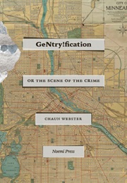 Gentry!Fication (Chaun Webster)