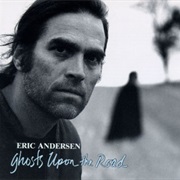 Eric Andersen - Ghosts Upon the Road