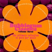 Bubblegum Classics, Vol. 3
