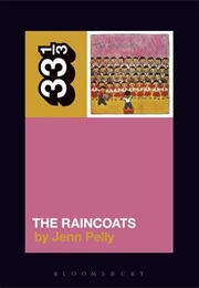 The Raincoats' the Raincoats (Jenn Pelly)