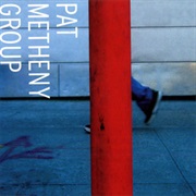 Pat Metheny Group - The Way Up