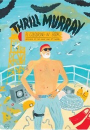 Thrill Murray (Michael Coley)