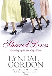 Shared Lives (Lyndall Gordon)