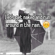 Get Naked in the Rain