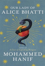 Our Lady of Alice Bhatti (Mohammed Hanif)