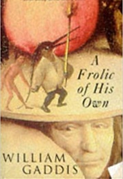 A Frolic of His Own (William Gaddis)