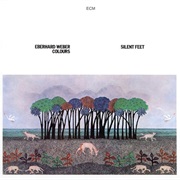 Eberhard Weber Colours - Silent Feet