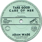 Take Good Care of Her - Adam Wade