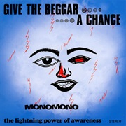 Monomono - Give the Beggar a Chance: The Lightning Power of Awareness