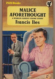Malice Afterthought (Francis Iles)