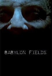 Babylon Fields (2014)