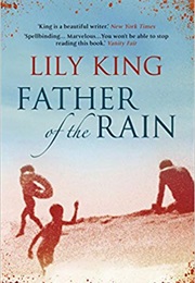 Father of the Rain (Lily King)