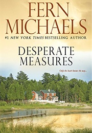 Desperate Measures (Fern Michaels)