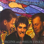 The Colour Field - Virgins and Philistines