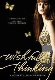 Wishful Thinking (Alexandra Bullen)
