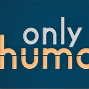 Only Human