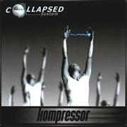 Collapsed System - Kompressor