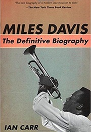 Miles Davis: A Biography (Ian Carr)