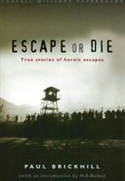 Escape or Die (Paul Brickhill)