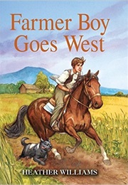 Farmer Boy Goes West (Heather Williams)