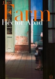 The Farm (Héctor Abad)